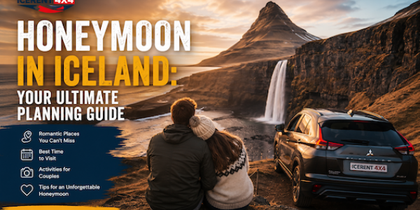 Honeymoon in Iceland: Your Ultimate Planning Guide