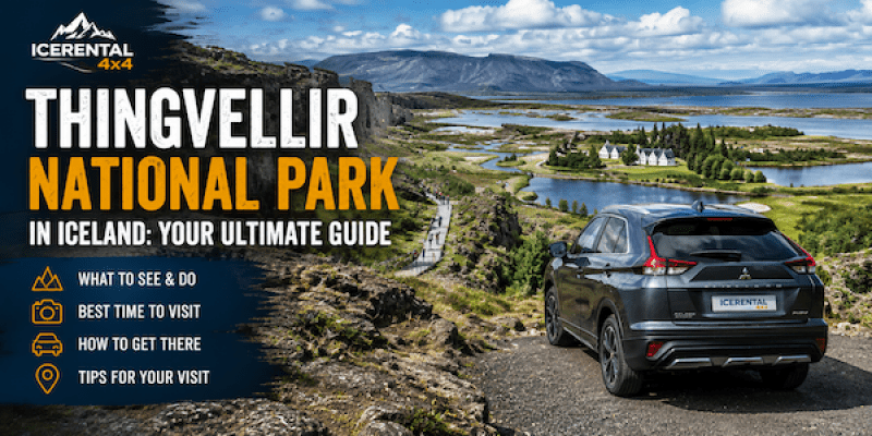 Þingvellir National Park Guide in Iceland